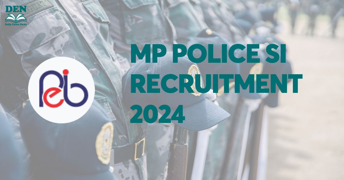 MP Police SI Recruitment 2024, Check Vacancies!