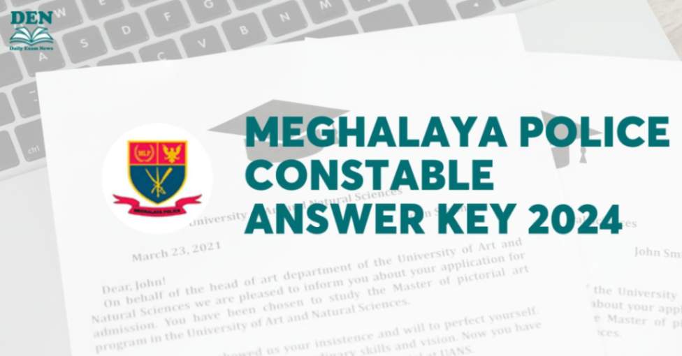 Meghalaya Police Constable Answer Key 2024, Download Here!