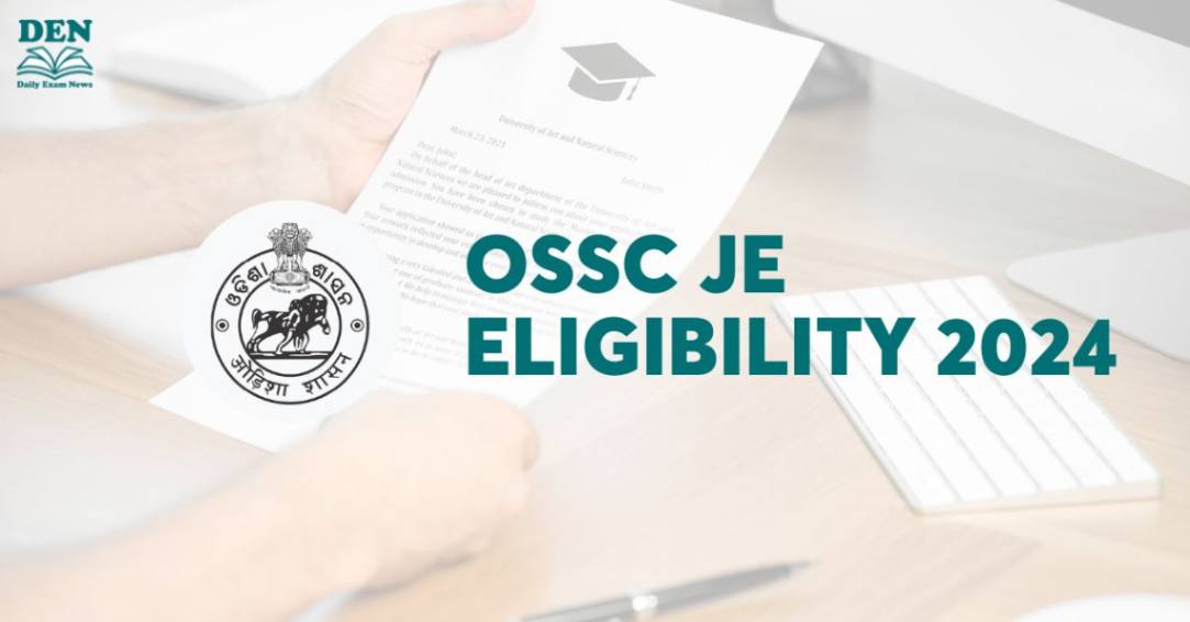 OSSC JE Eligibility 2024, Check Here!