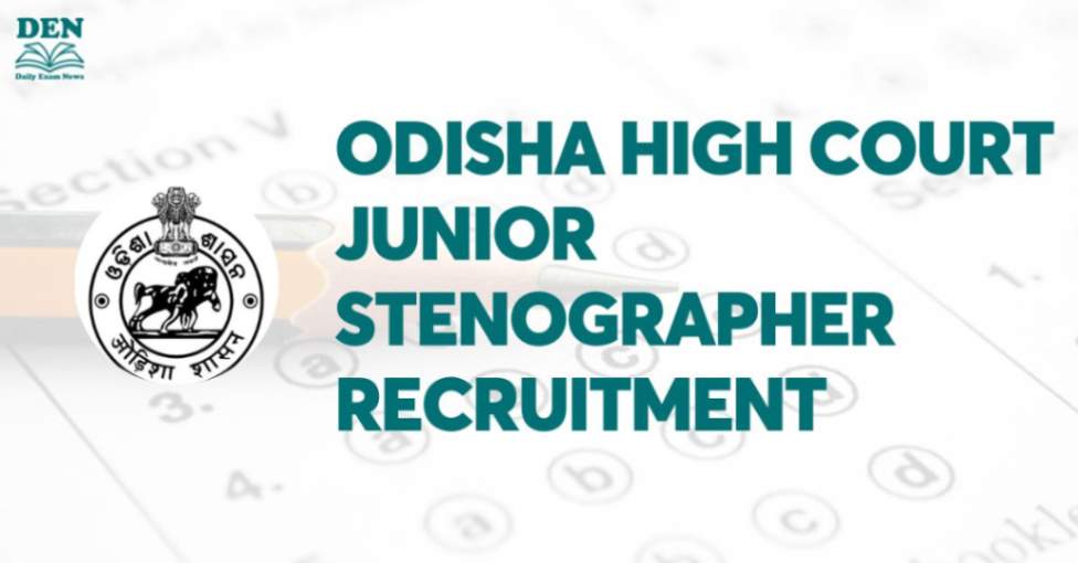 Odisha High Court Junior Stenographer Recruitment 2024, Check Vacancies!
