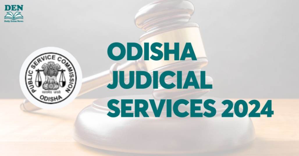 Odisha Judicial Services Notification 2024, Check Exam Date!