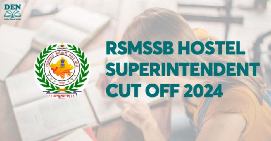 RSMSSB Hostel Superintendent Cut Off 2024, Check Here!
