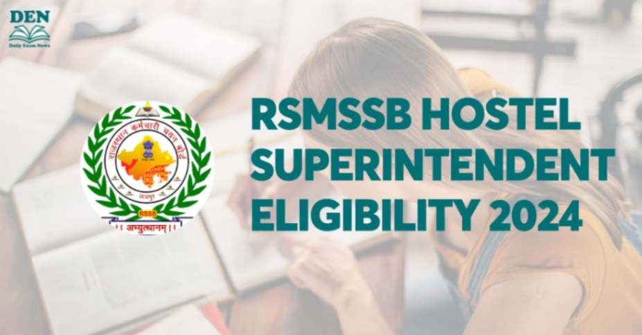 RSMSSB Hostel Superintendent Eligibility 2024, Check Here!
