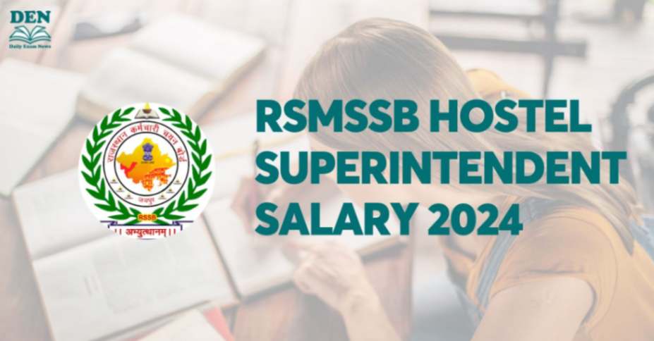 RSMSSB Hostel Superintendent Salary 2024, Check Here!