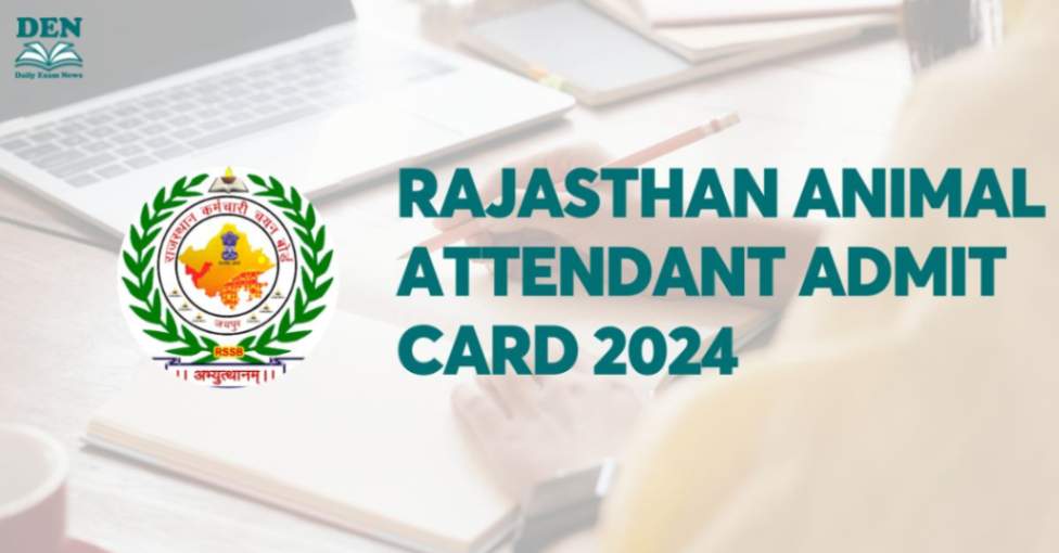 Rajasthan Animal Attendant Admit Card 2024