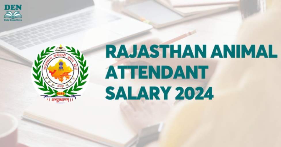 Rajasthan Animal Attendant Salary 2024