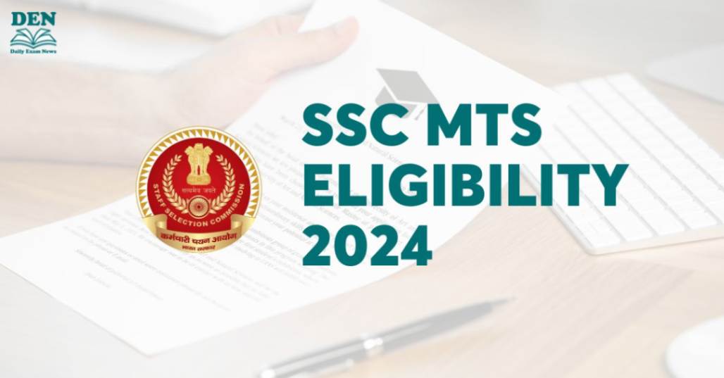 SSC MTS Eligibility 2024, Check Here!