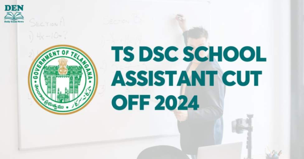 TS DSC School Assistant Cut Off 2024