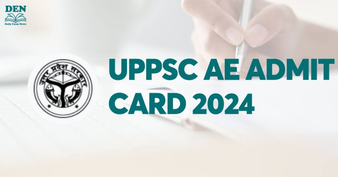 UPPSC AE Admit Card 2024