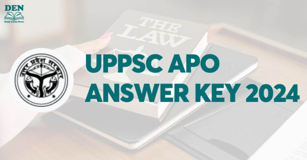 UPPSC APO Answer Key 2024, Download Here!