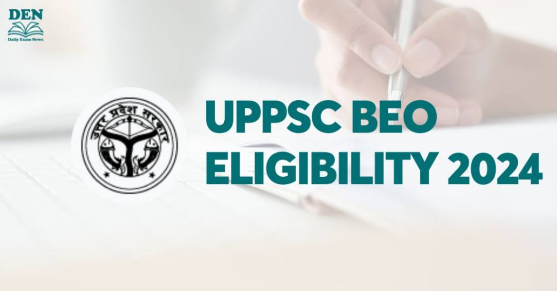 UPPSC BEO Eligibility 2024