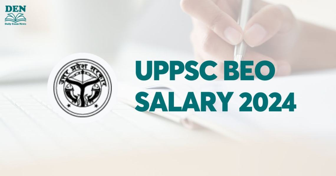 UPPSC BEO Salary 2024