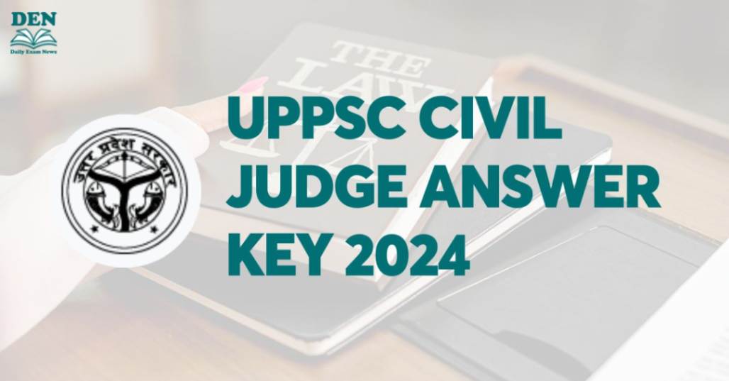 UPPSC Civil Judge Answer Key 2024, Download Here!