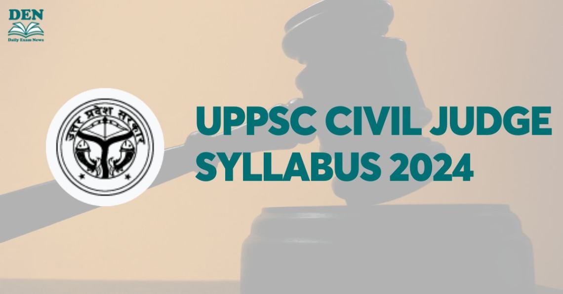 UPPSC Civil Judge Syllabus 2024