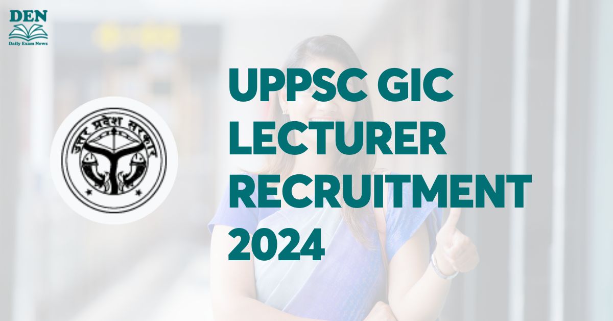UPPSC GIC Lecturer Recruitment 2024