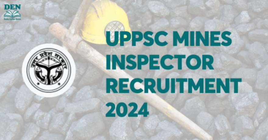 UPPSC Mines Inspector Recruitment 2024