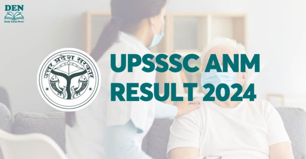 UPSSSC ANM Result 2024, Download Here!