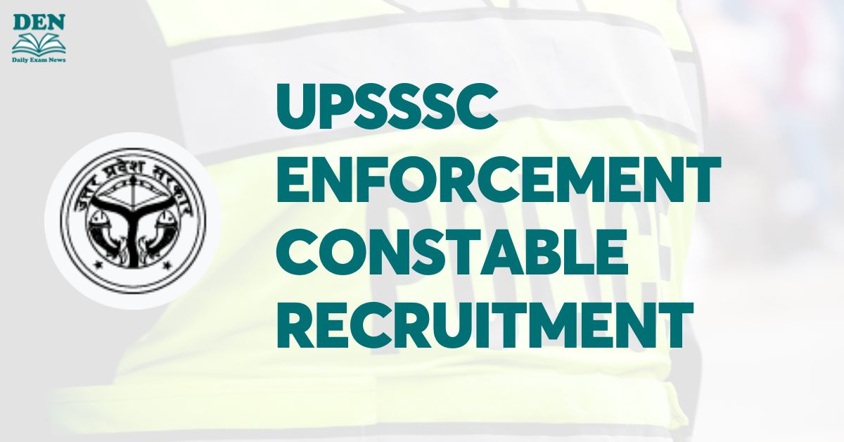 UPSSSC Enforcement Constable Recruitment