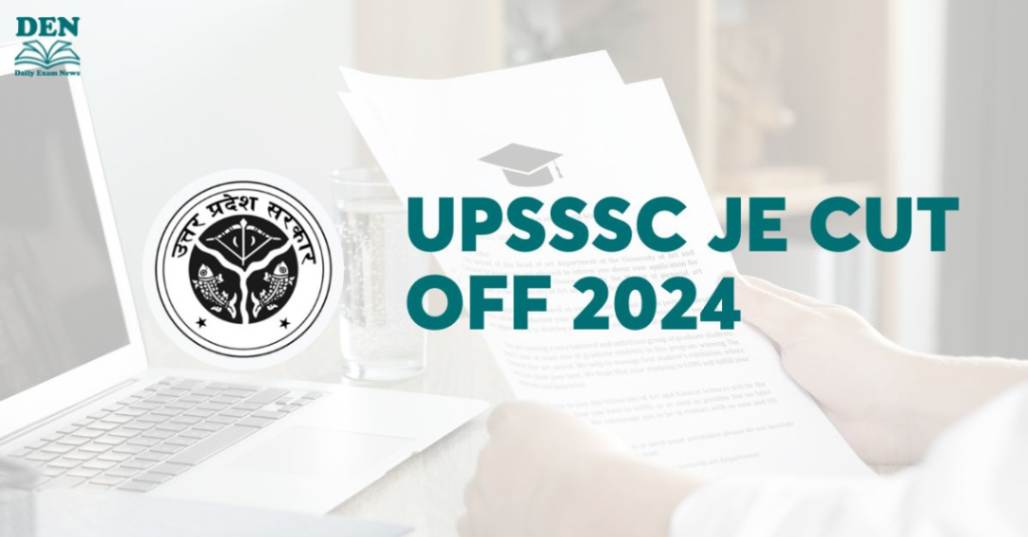 UPSSSC JE Cut Off 2024