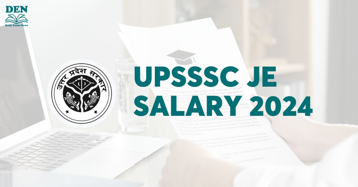 UPSSSC JE Salary 2024, Check Allowances Here!