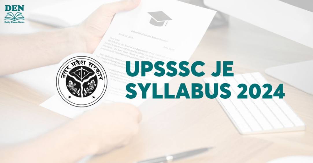 UPSSSC JE Syllabus 2024 Out, Download Here!