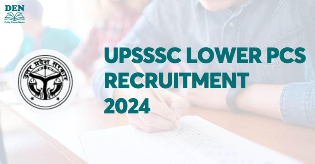 UPSSSC Lower PCS Recruitment 2024, Check Vacancies!