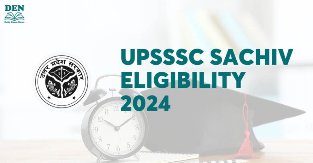 UPSSSC Sachiv Eligibility 2024