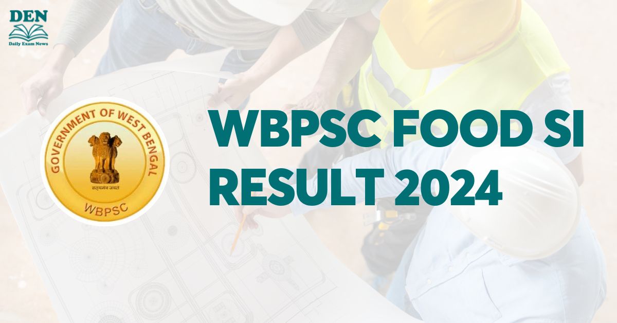 WBPSC Food SI Result 2024, Download Here!