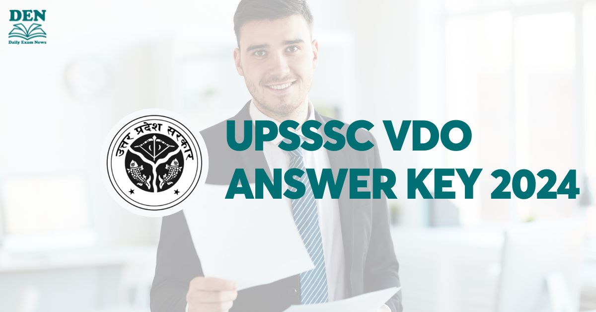 UPSSSC VDO Answer Key 2024, Download Here!