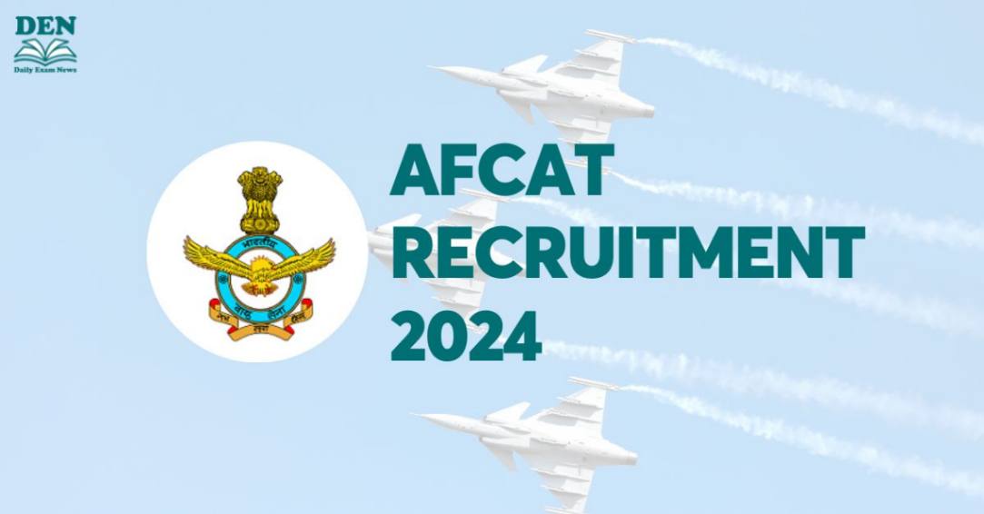 AFCAT Recruitment Notification 2024 Out: Apply for 317 Vacancies! 