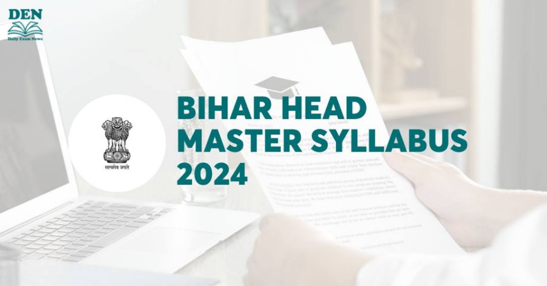 Bihar Head Master Syllabus 2024 Out, Download Here!