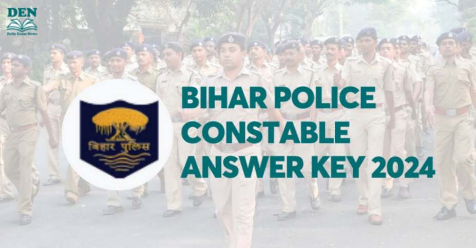 Bihar Police Constable Answer Key 2024, Download Here!