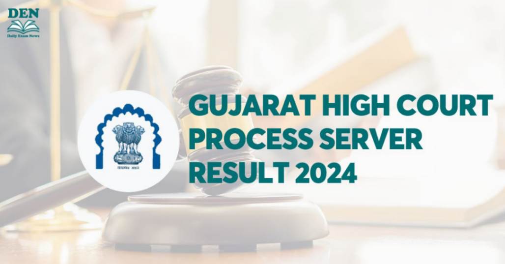 Gujarat High Court Process Server Result 2024, Download Here!