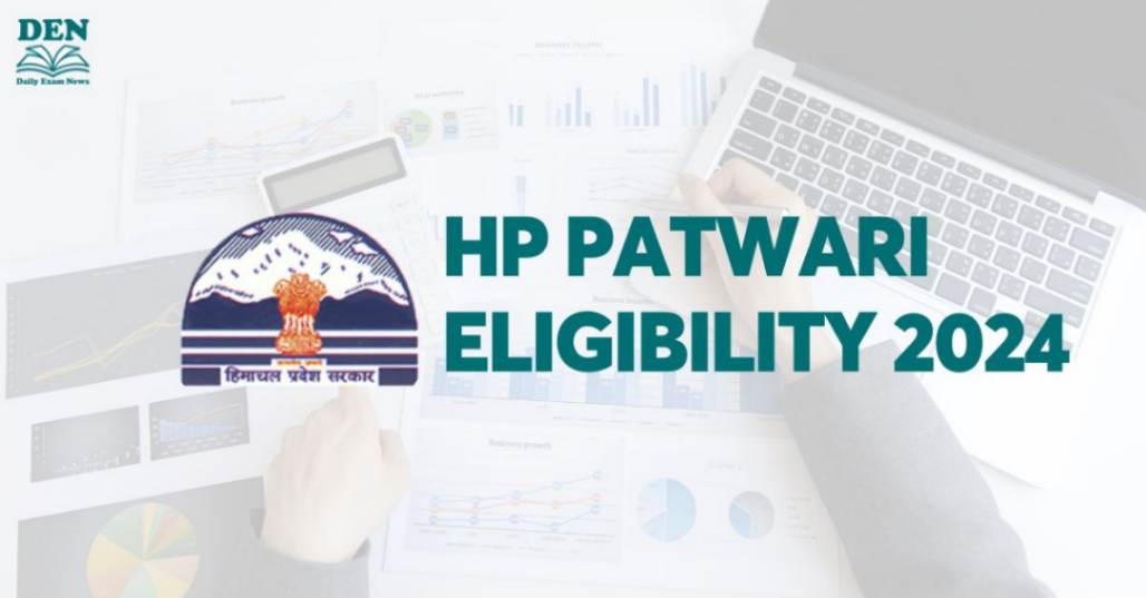 HP Patwari Eligibility 2024: Check Age & Education!