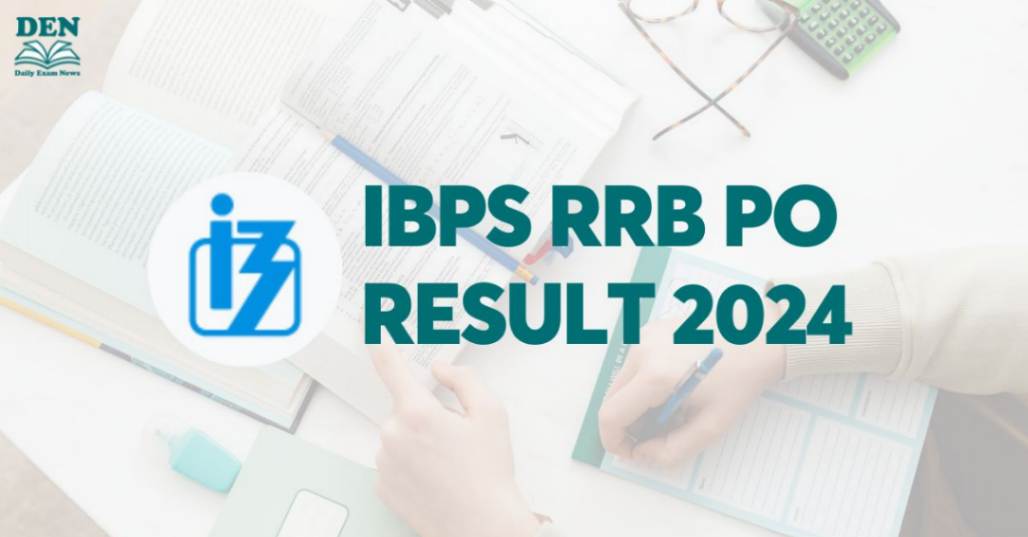 IBPS RRB PO Result 2024, Download Result PDF Here!
