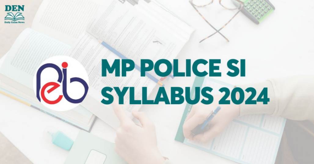 MP Police SI Syllabus 2024 Out, Download Here!