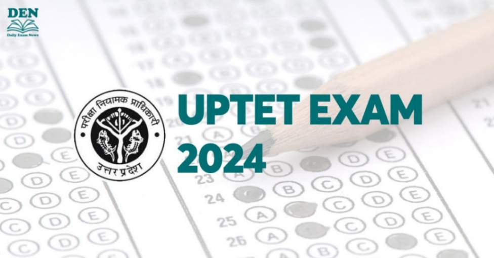 UPTET Exam 2024: Apply Online, Selection Process & Eligibility!