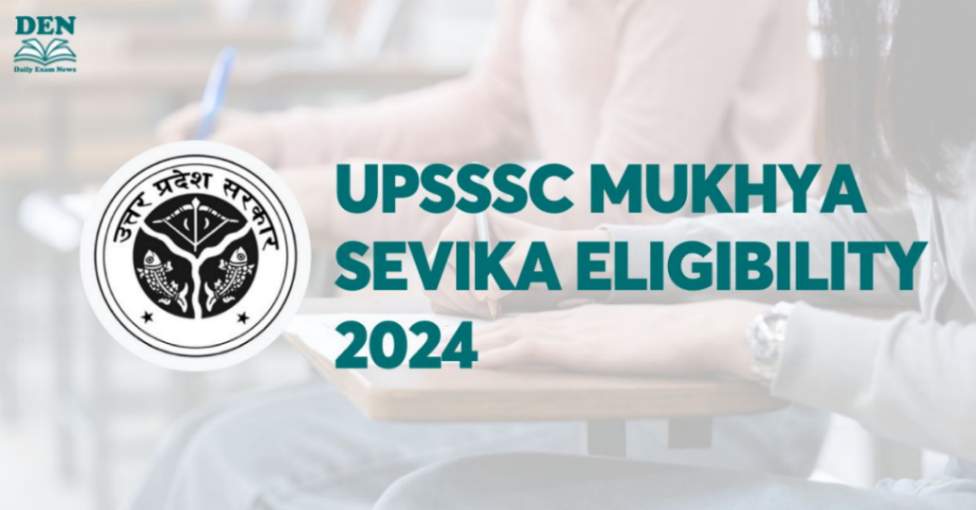 UPSSSC Mukhya Sevika Eligibility 2024: Check Age & Education!