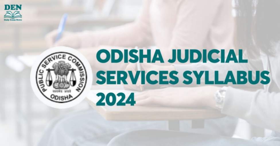 Odisha Judicial Services Syllabus 2024, Check Exam Pattern!