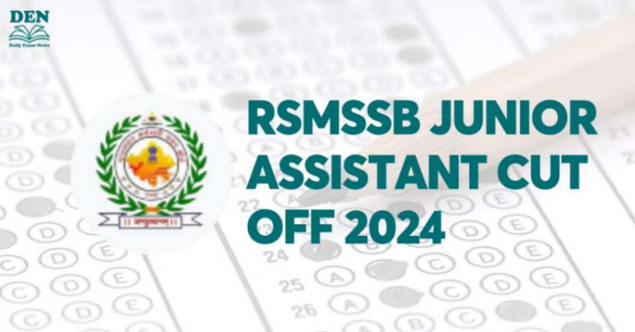 RSMSSB Junior Assistant Cut Off 2024, Check Expected Cut Off!