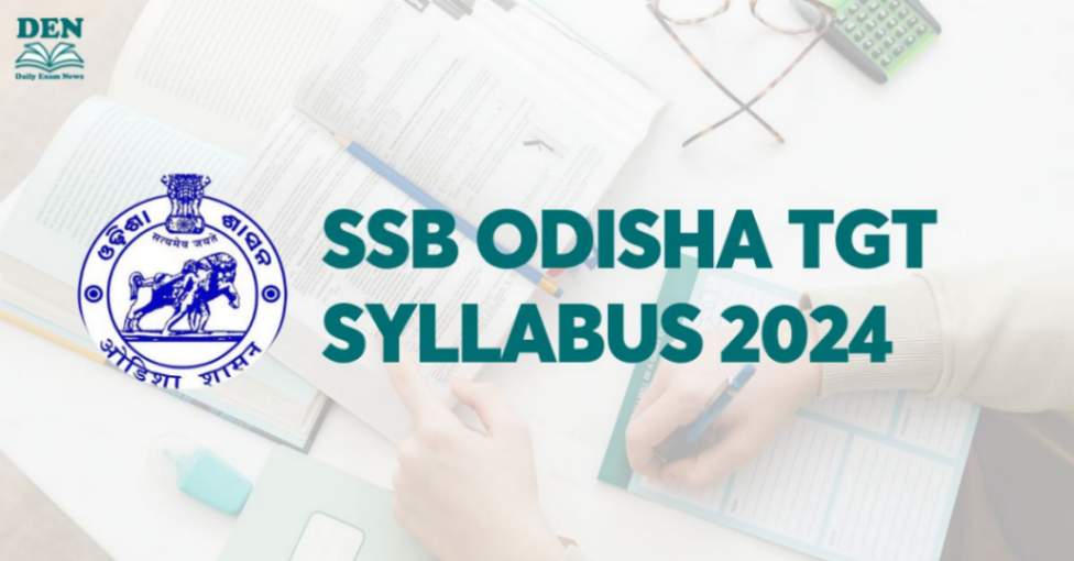 SSB Odisha TGT Syllabus 2024, Download Here!