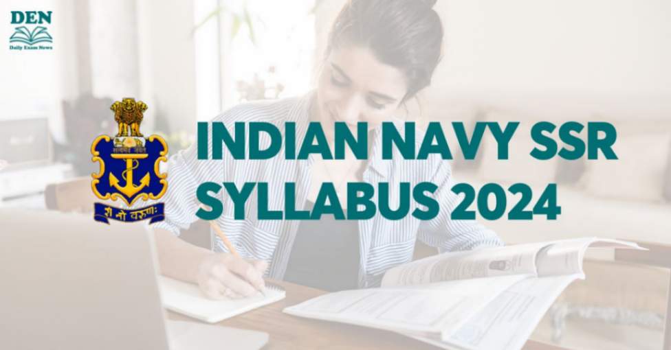 Indian Navy SSR Syllabus 2024, Download Here!