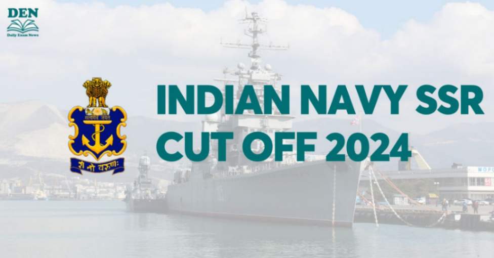 Indian Navy SSR Cut Off 2024, Check Expected Cut Off!