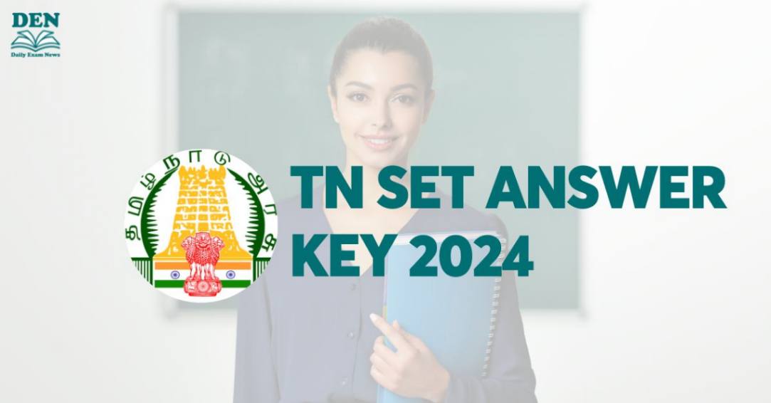 TN SET Answer Key 2024, Download Here!