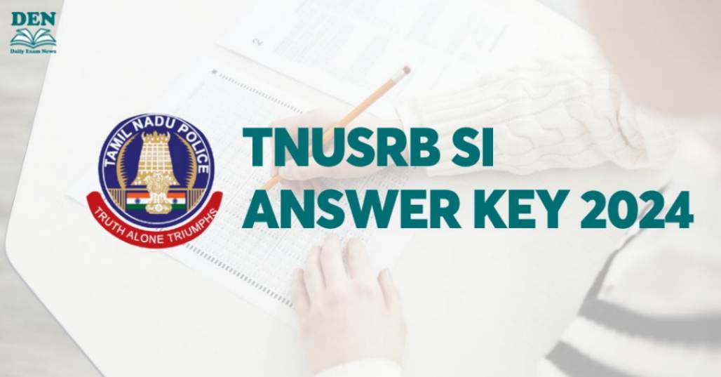 TNUSRB SI Answer Key 2024, Download Here!