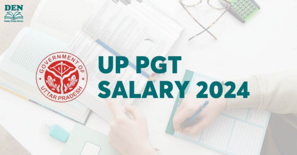 UP PGT Salary 2024: Job Profile & Allowances!