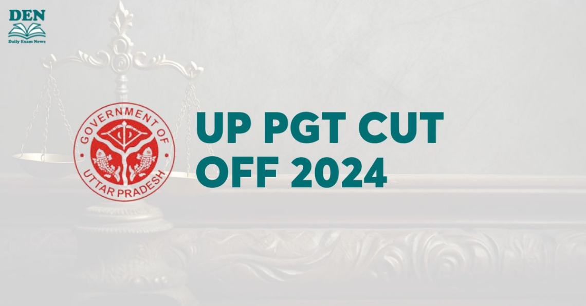 UP PGT Cut Off 2024, Check Previous Year’s Cut Off!