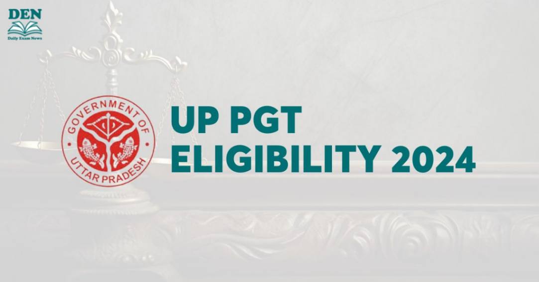 UP PGT Eligibility 2024: Check Age & Education!