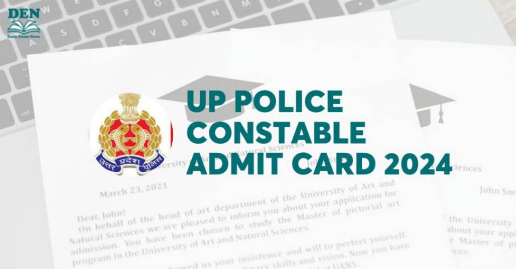 UP Police Constable Admit Card 2024 Out: Download Here!
