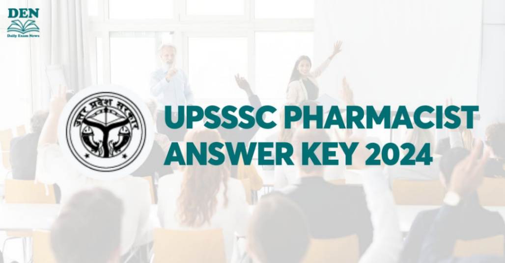 UPSSSC Pharmacist Answer Key 2024, Download here!